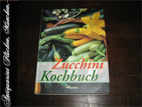 Beispielbild fr Zucchini- Kochbuch zum Verkauf von medimops