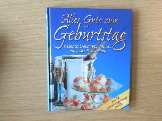 Beispielbild fr Alles Gute zum Geburtstag, mit 12 Geburtstags-Songs auf CD zum Verkauf von Buchstube Tiffany