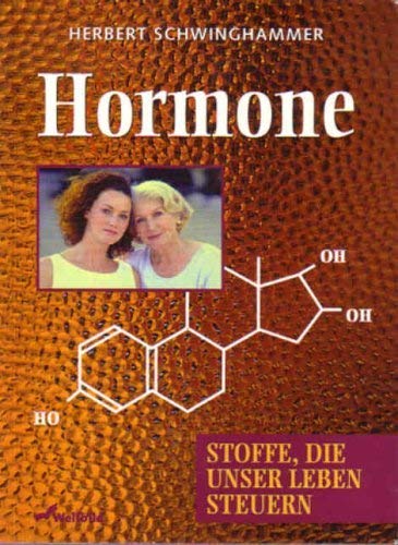 Hormone - Stoffe, die unser Leben steuern