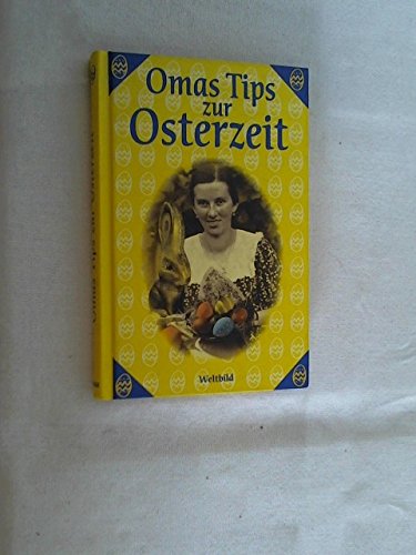 Omas Tipps zur Osterzeit