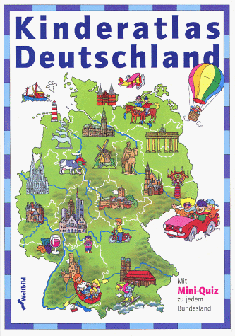 Stock image for Kinderatlas Deutschland. Mit Mini-Quiz zu jedem Bundesland for sale by SecondSale
