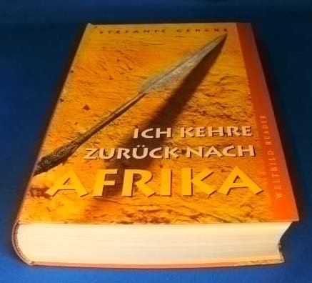 Stock image for Ich kehre zurck nach Afrika : Roman. for sale by medimops