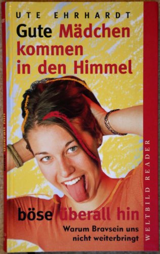 Stock image for Gute Mdchen kommen in den Himmel - guter Zustand -1- for sale by Weisel