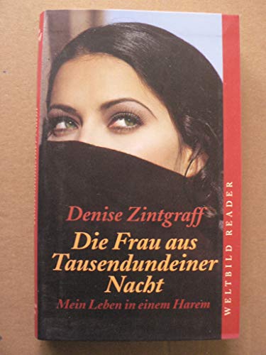 Stock image for Die Frau aus Tausendundeiner Nacht - Mein Leben in einem Harem (Livre en allemand) for sale by Ammareal