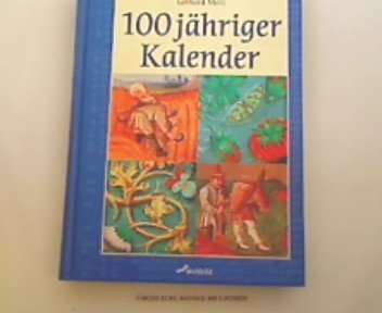 Beispielbild fr 100-jhriger Kalender, 1999 bis 2006 zum Verkauf von Ostmark-Antiquariat Franz Maier