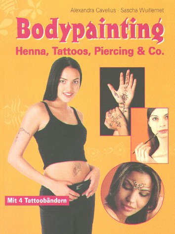 9783896046710: Bodypainting Henna, Tattoos, Piercing & Co.