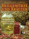 Imagen de archivo de Heilgewrze und Kruter. Warenkunde, Inhaltsstoffe, Rezepturen a la venta por medimops