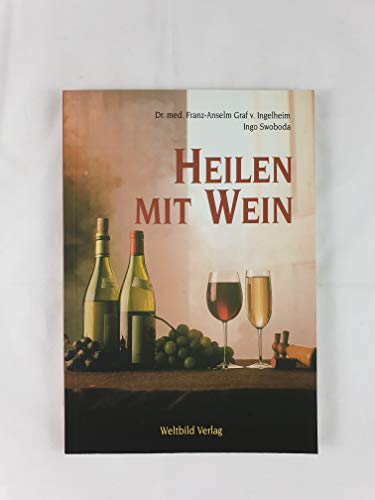 Stock image for Heilen mit Wein for sale by medimops