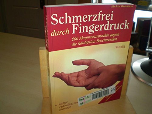 9783896048271: Schmerzfrei durch Fingerdruck - Marlene Weinmann