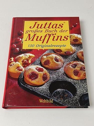 Beispielbild fr Juttas groes Buch der Muffins - 150 Originalrezepte zum Verkauf von medimops