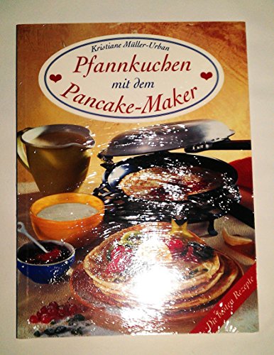 Imagen de archivo de Pfannkuchen mit dem Pancake-Maker a la venta por Versandantiquariat Felix Mcke