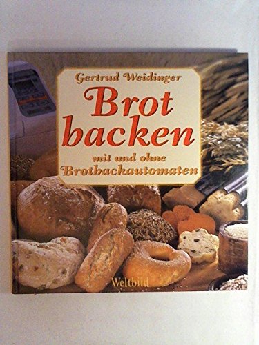 Imagen de archivo de Brot backen mit und ohne Brotbackautomaten a la venta por Wonder Book