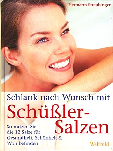 Stock image for Schlank nach Wunsch mit Schsslersalzen for sale by Gabis Bcherlager