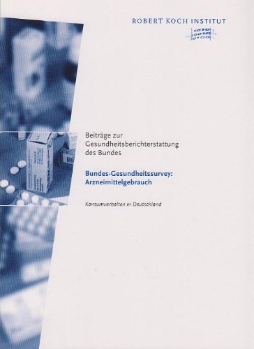 9783896061478: Beitrge zur Gesundheitsberichterstattung des Bundes - Bundes-Gesundheitssurvey: Arzneimittelgebrauch: Konsumverhalten in Deutschland (Livre en allemand)