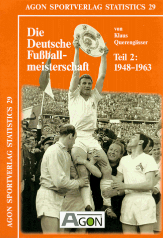 Beispielbild fr Die deutsche Fuballmeisterschaft. Teil 2: 1948 - 1963 zum Verkauf von medimops