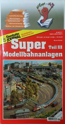 Beispielbild fr Eisenbahn-Journal, Modellbahn-Bibliothek. Super-Modellbahnanlagen Teil III zum Verkauf von medimops
