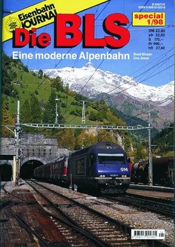 Beispielbild fr Eisenbahn Journal Special 1/98: Die BLS. Eine moderne Alpenbahn. zum Verkauf von Versandantiquariat  Rainer Wlfel