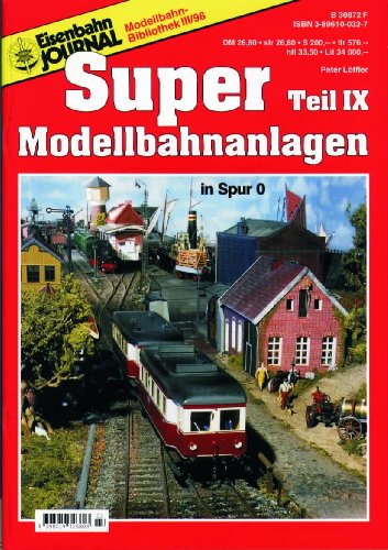 Beispielbild fr Super Modellbahnanlagen in Spur 0 - Teil IX - Eisenbahn Journal Super-Anlagen 03-1998 zum Verkauf von medimops