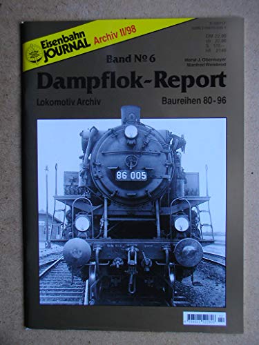 Stock image for Dampflok-Report, Bd. Nr. 6: Baureihen 80-96 von Hermann Merker (Herausgeber) Horst J Obermayer, Manfred Weisbrod (Autoren) for sale by BUCHSERVICE / ANTIQUARIAT Lars Lutzer