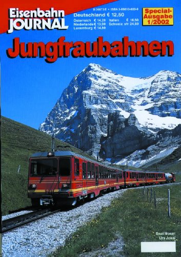 Beispielbild fr Eisenbahn Journal Special 1/2002: Jungfraubahnen. zum Verkauf von Versandantiquariat  Rainer Wlfel