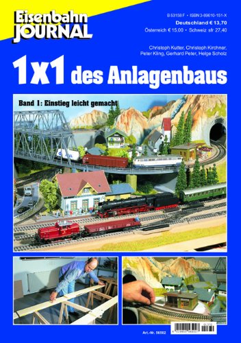 9783896101518: 1 x 1 des Anlagenbaus - Band 1 - Einstieg leicht gemacht - Eisenbahn Journal Anlagenbau & Planung