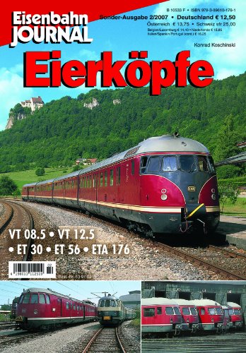 Beispielbild fr Eisenbahn Journal Sonderausgabe 2/2007: Eierkpfe. VT 08.5, VT 12.5, ET 30, ET 56, ETA 176. zum Verkauf von Versandantiquariat  Rainer Wlfel