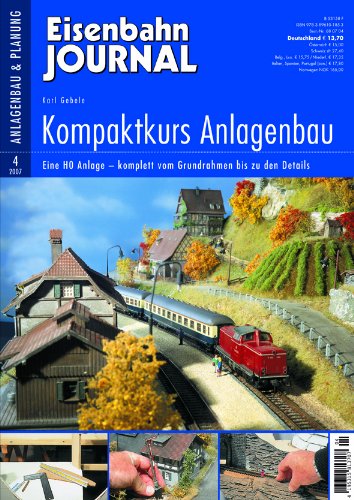 Beispielbild fr Kompaktkurs Anlagenbau - Eine H0-Anlage - komplett vom Grundrahmen bis zu den Details - Eisenbahn Journal Anlagenbau & Planung 4-2007 zum Verkauf von medimops