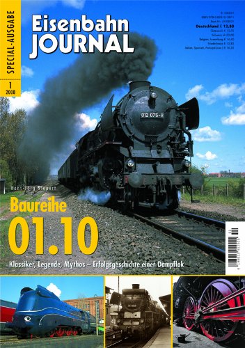 Stock image for Baureihe 01.10 - Klassiker, Legende, Mythos - Erfolgsgeschichte einer Dampflok - Eisenbahn Journal Special 1-2008 for sale by GF Books, Inc.