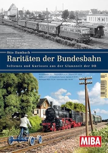 Beispielbild fr Raritten der Bundesbahn - Seltenes und Kurioses aus der Glanzzeit der DB - MIBA Klassiker 3 zum Verkauf von medimops