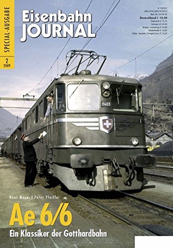 Beispielbild fr Eisenbahn Journal Special 2/2009: Ae 6/6. Ein Klassiker der Gotthardbahn. zum Verkauf von Versandantiquariat  Rainer Wlfel