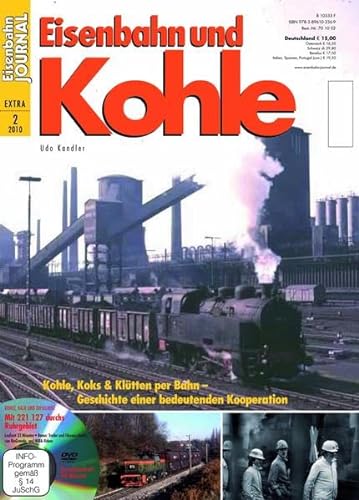 Beispielbild fr Eisenbahn und Kohle - mit Video-DVD - Ladegut Kohle, Koks & Ktten - einst und jetzt - Eisenbahn Journal Extra-Ausgabe 1-2010 zum Verkauf von medimops