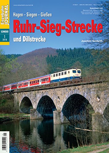 Beispielbild fr Ruhr-Sieg-Strecke und Dillstrecke - Eisenbahn Journal Sonder-Ausgabe 1-2018 zum Verkauf von medimops