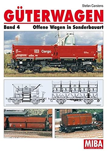 Güterwagen, Band 4: Offene Wagen in Sonderbauart - Carstens, Stefan