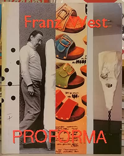 Beispielbild fr Franz West : Proforma - Museum moderner Kunst Stiftung Ludwig Wien, 20er Haus, 1996 - Muzeum Sztuki w Lodzi, 1997 zum Verkauf von Antiquariat Trger