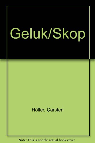 GluÌˆck, Skop (German Edition) (9783896110220) by HoÌˆller, Carsten