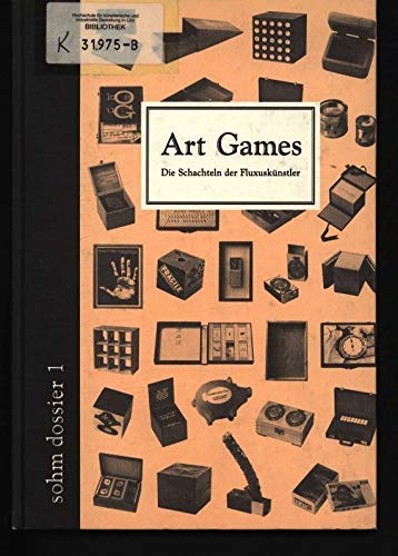 Art games: Die Schachteln der FluxuskuÌˆnstler (Sohm Dossier) (German Edition) (9783896110251) by Ina Conzen