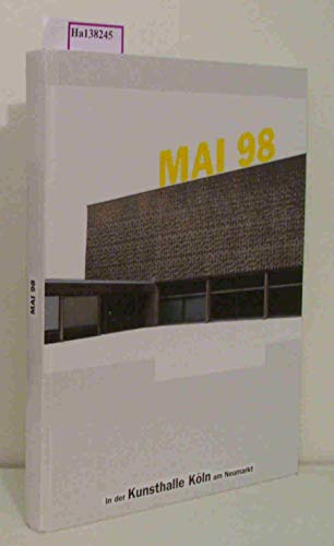 Mai 98 : Positionen zeitgenössischer Kunst seit den 60er Jahren [diese Publikation erscheint anlä...