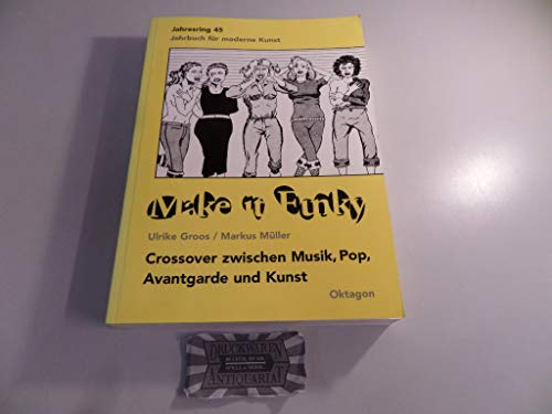 Beispielbild fr Make it funky: Crossover zwischen Musik, Pop, Avantgarde und Kunst (Jahresring) zum Verkauf von WorldofBooks