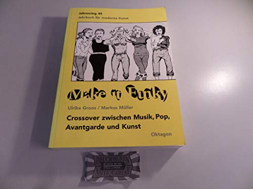 Stock image for Make it Funky. Crossover zwischen Musik, Pop, Avantgarde und Kunst for sale by medimops
