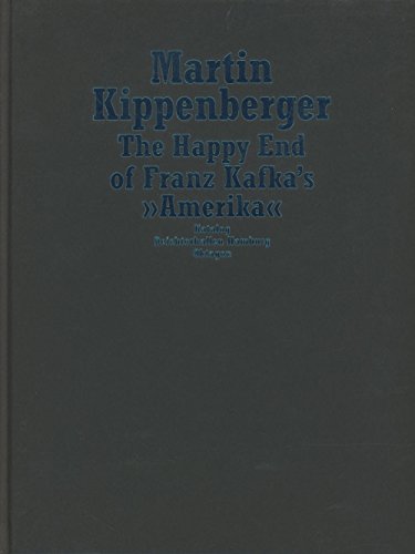 9783896110749: Martin Kippenberger: The Happy End of Franz Kafka's Amerika