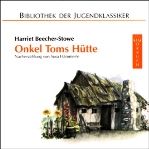 9783896143624: Onkel Toms Htte. 3 CDs: Nacherzhlung von Susa Hmmerle