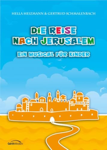 9783896151520: Die Reise nach Jerusalem - Arbeitsheft: Ein Musical fr Kinder