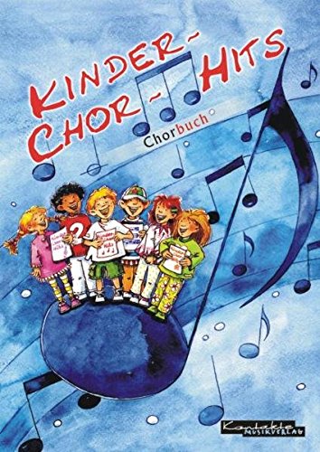 Beispielbild fr Kinder-Chor-Hits. Chorbuch zum Verkauf von medimops