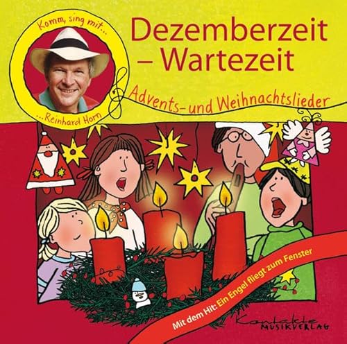 9783896172181: Dezemberzeit - Wartezeit: Komm, sing mit Reinhard Horn - Advents- und Weihnachtslieder