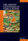Beispielbild fr Milarepas gesammelte Vajra-Lieder, Bd.1 zum Verkauf von Garudabooks