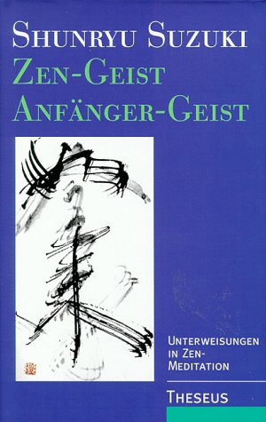 9783896200846: Zen-Geist - Anfnger-Geist. Unterweisungen in Zen-Meditation