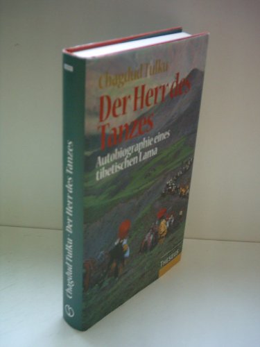 Stock image for Der Herr des Tanzes. Autobiographie eines tibetischen Lama for sale by medimops