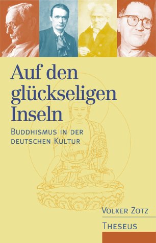 9783896201515: Auf den glckseligen Inseln: Buddhismus in der deutschen Kultur