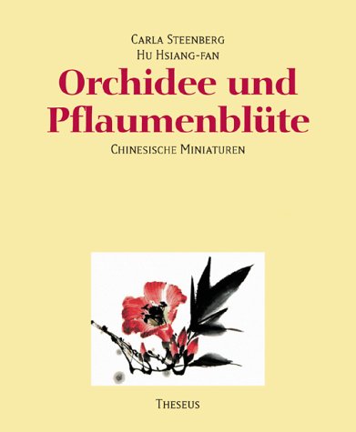 Beispielbild für Orchidee und Pflaumenblüte zum Verkauf von Leserstrahl  (Preise inkl. MwSt.)