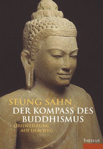 Stock image for Der Kompass des Buddhismus. Orientierung auf dem Weg for sale by medimops